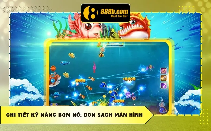 Chi tiết kỹ năng Bom Nổ: Dọn sạch màn hình