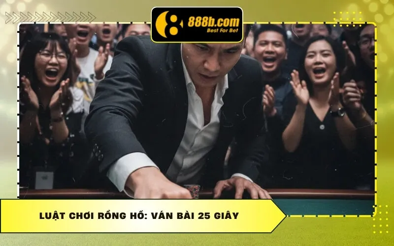 Luật Chơi Rồng Hổ: Ván Bài 25 Giây
